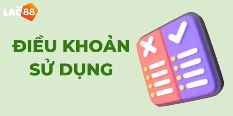 Điều Khoản Sử Dụng Tại Lac88 Bạn Cần Biết Ngay Hôm Nay 4 Điều khoản sử dụng Lac88 giúp bạn chơi an toàn và hiệu quả